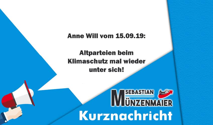 Anne Will vom 15.09.2019 – Radikale Klimaschützer und Altparteien unter sich