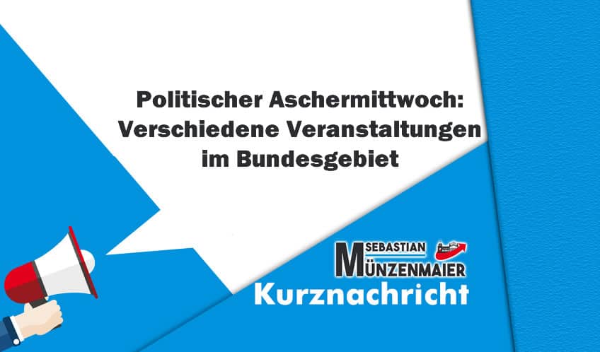 Politischer Aschermittwoch – Verschiedene Veranstaltungen im Bundesgebiet