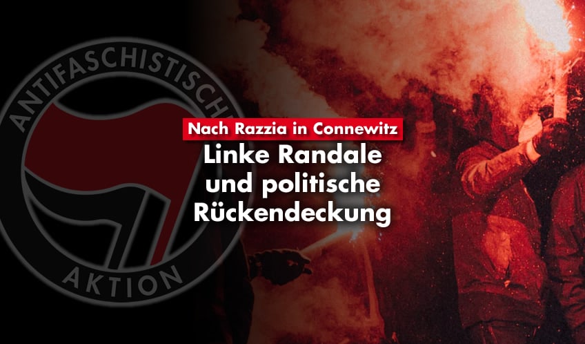 Nach Razzia in Connewitz – Linke Randale und politische Rückendeckung