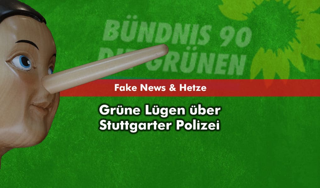 Um Migranten-Mob zu schützen: Grüne Lügen über Stuttgarter Polizei!