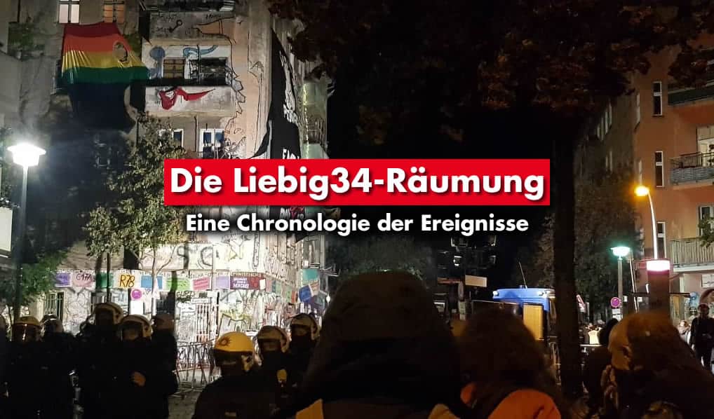 Die Liebig34-Räumung – Eine Chronologie der Ereignisse