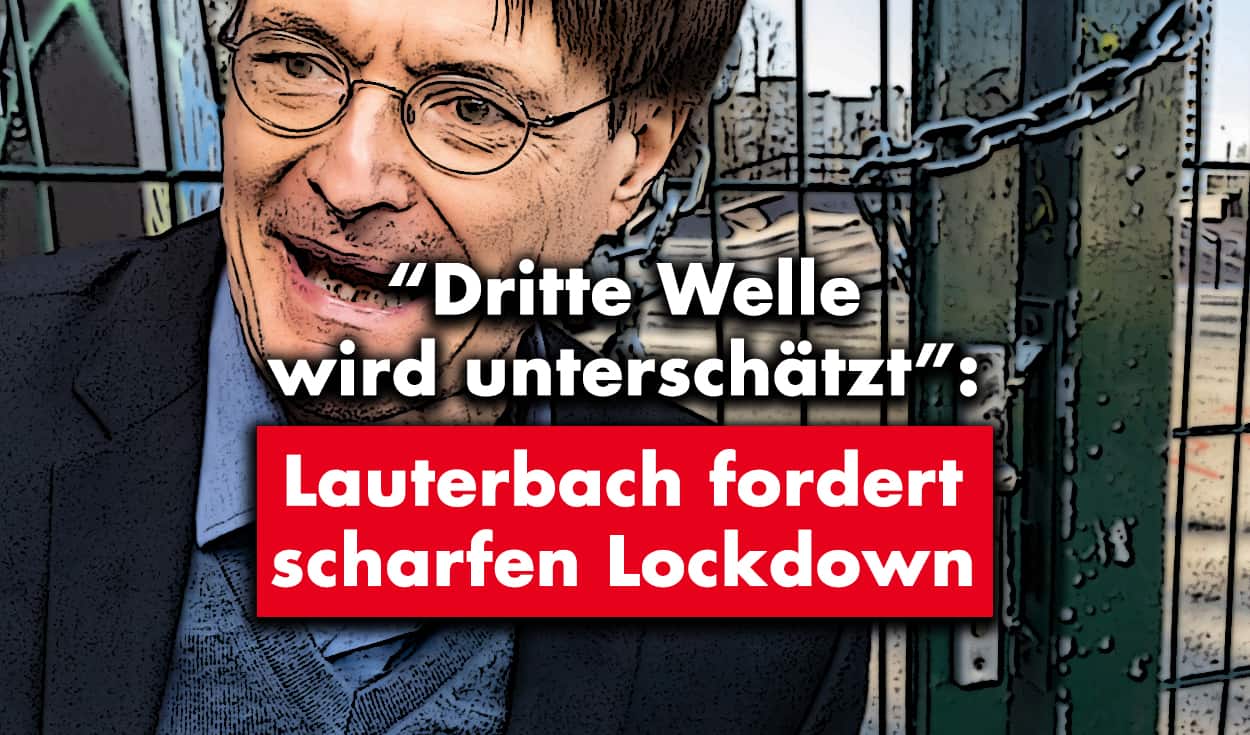 „Dritte Welle wird unterschätzt“: Lauterbach fordert scharfen Lockdown