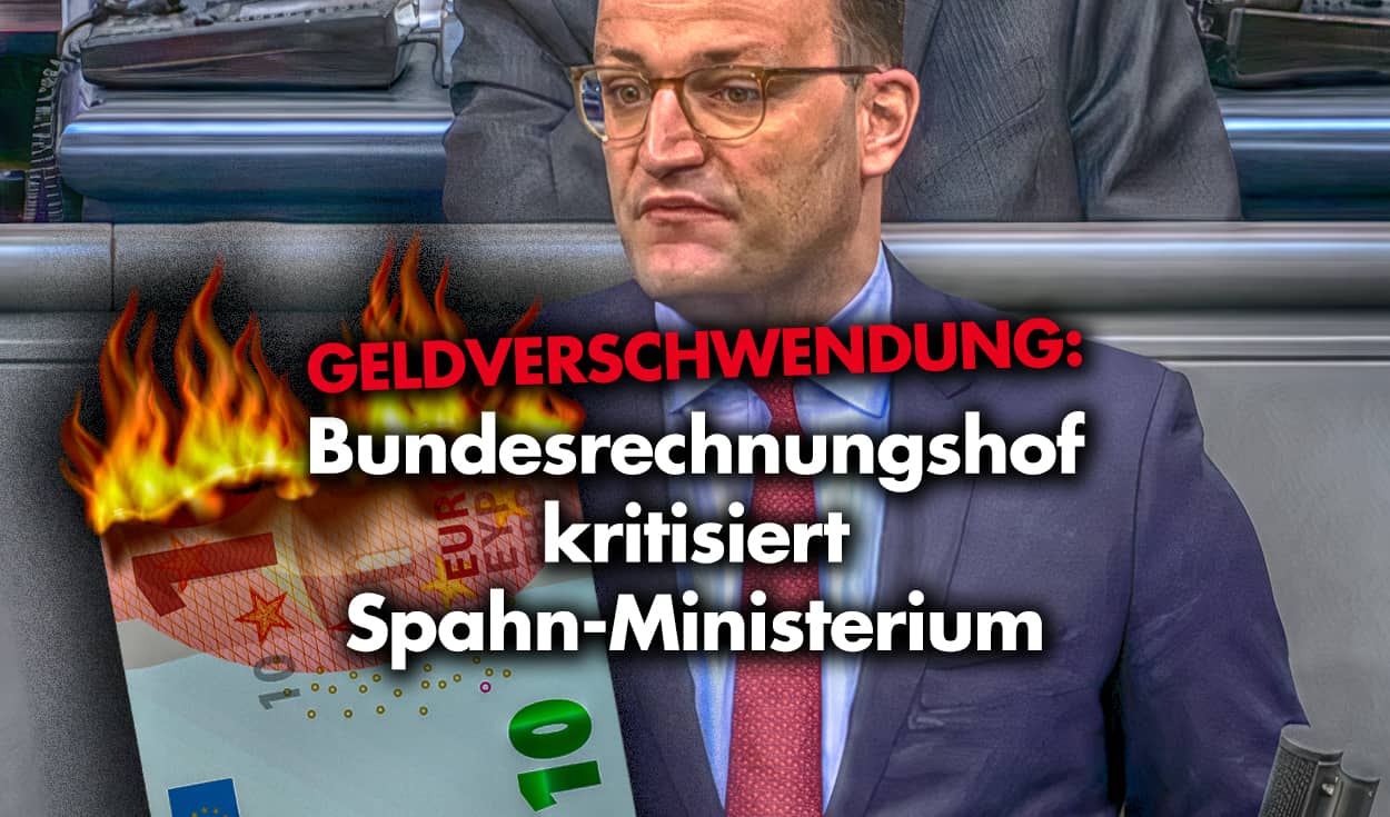 Geldverschwendung: Bundesrechnungshof kritisiert Spahn-Ministerium!