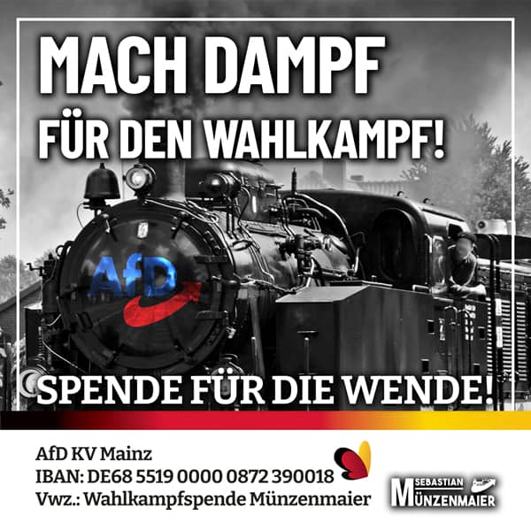 Mach Dampf für den Wahlkampf