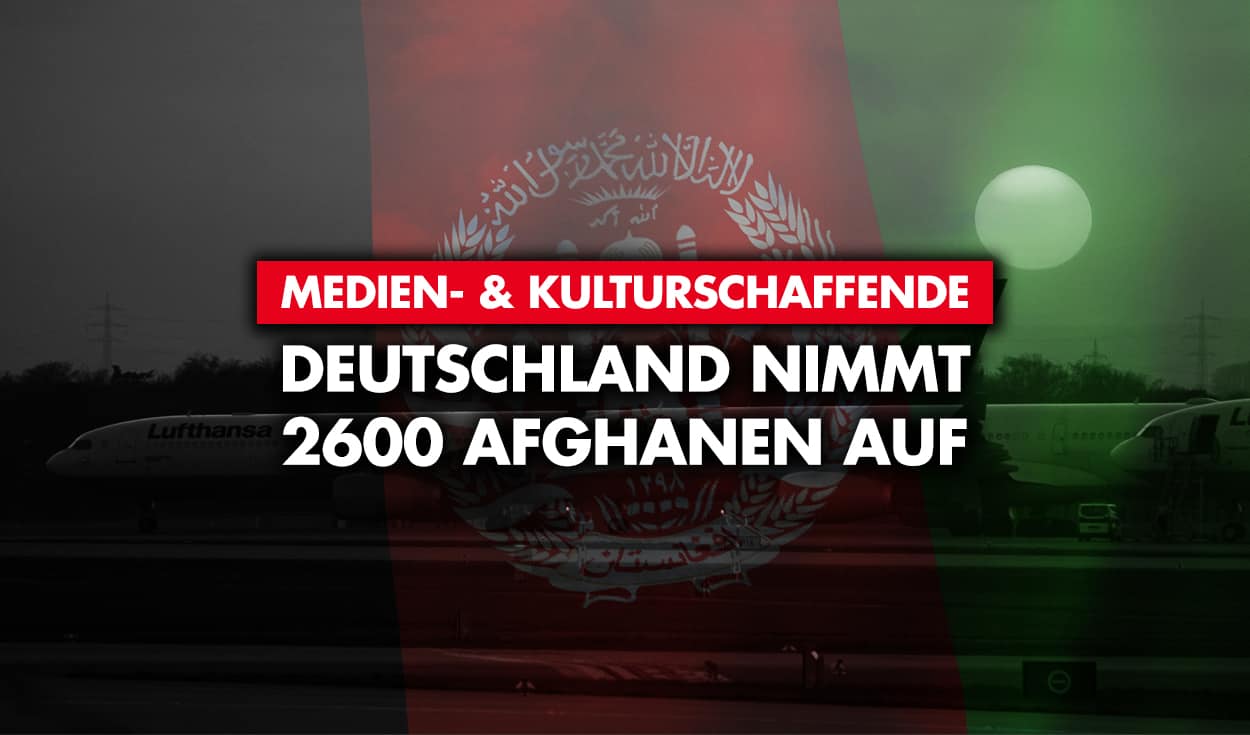 Medien- und Kulturschaffende: Deutschland nimmt 2600 Afghanen auf