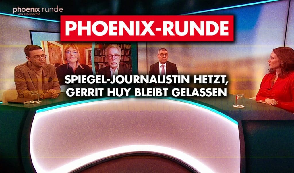Phoenix Runde: Spiegel-Journalistin hetzt, Gerrit Huy bleibt gelassen